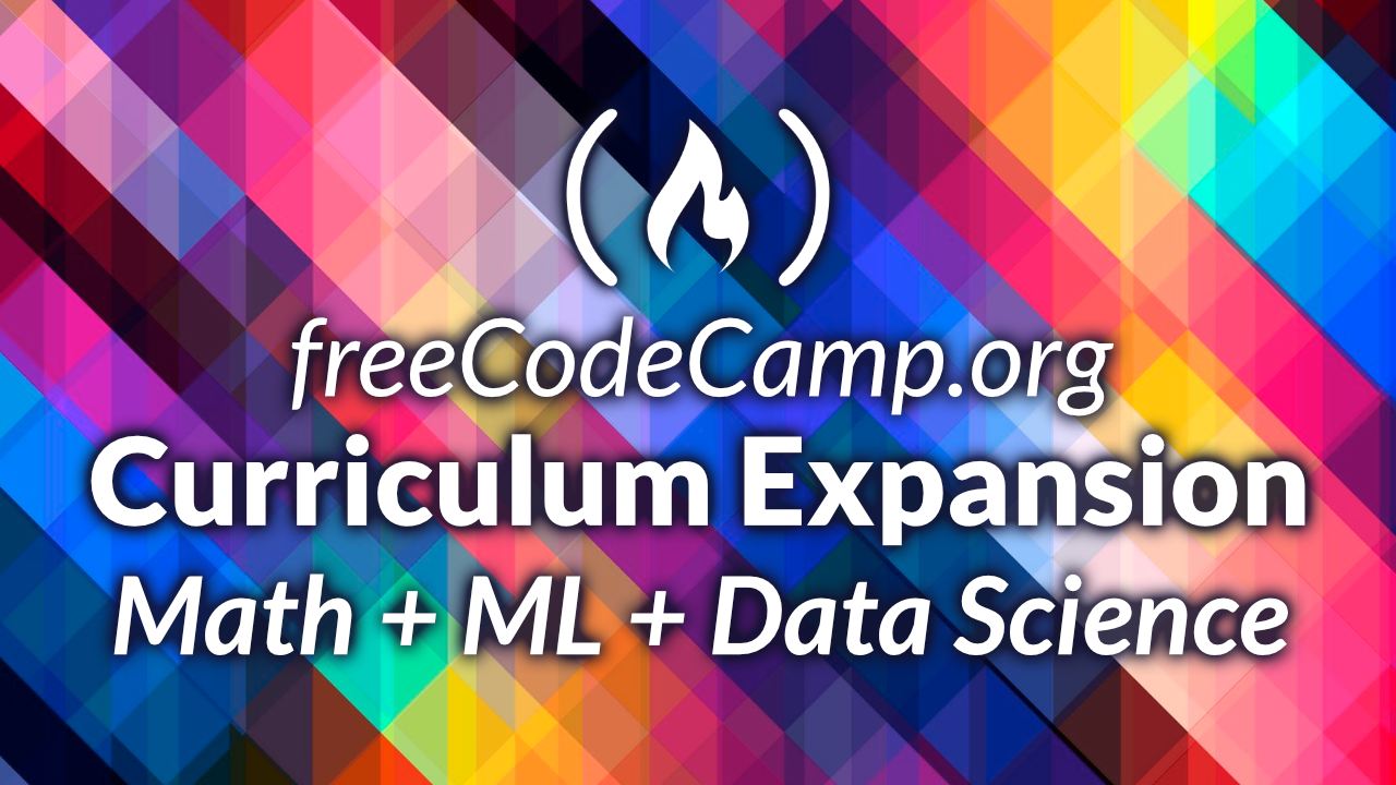 freeCodeCamp 将上线数据科学课程，涵盖高等数学和机器学习