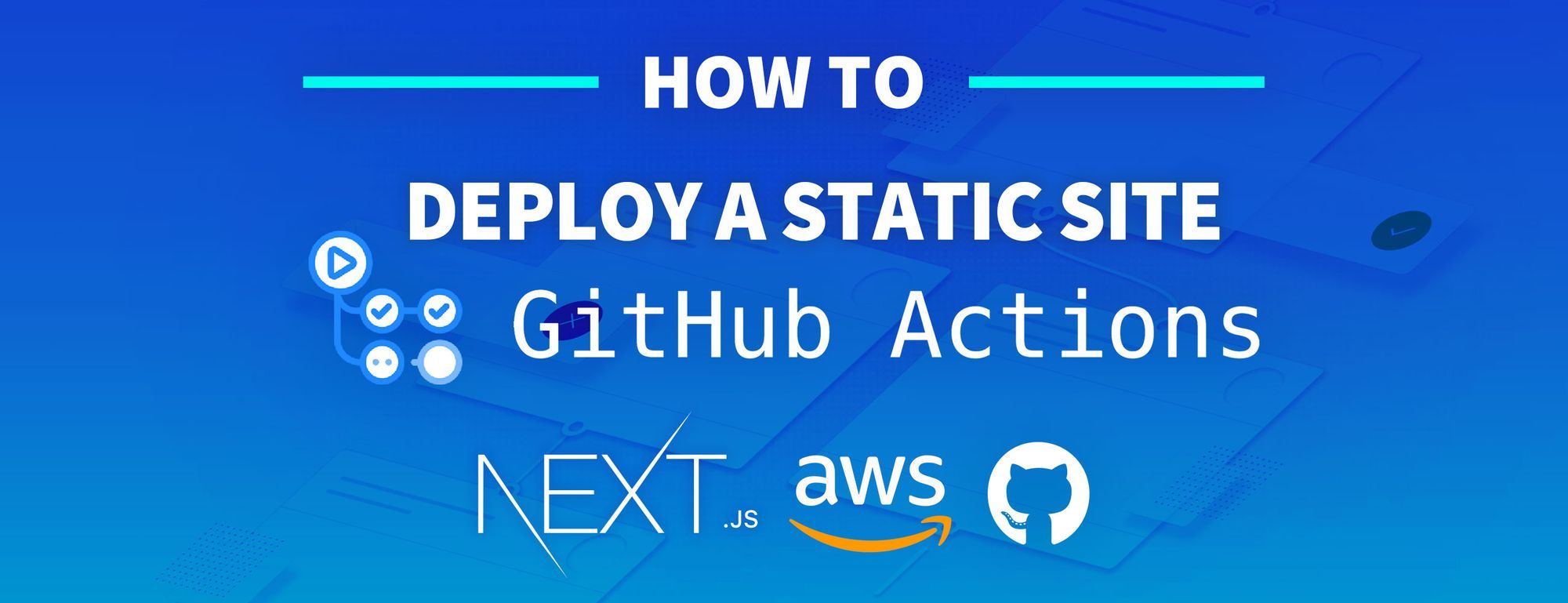 如何使用 GitHub Actions 将 Next.js 网站部署到 AWS S3
