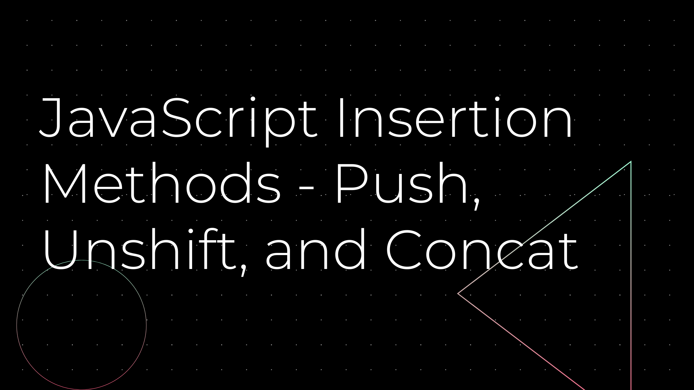 如何用 Push、Unshift 和 Concat 在 JavaScript 数组中添加元素