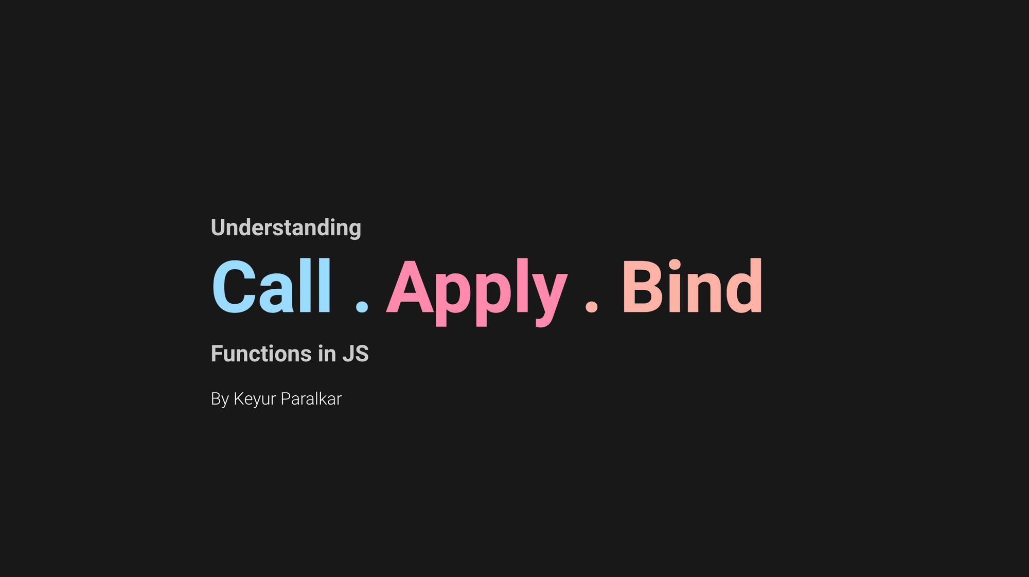 通过例子来理解 Javascript 中的 Call、Apply和 Bind