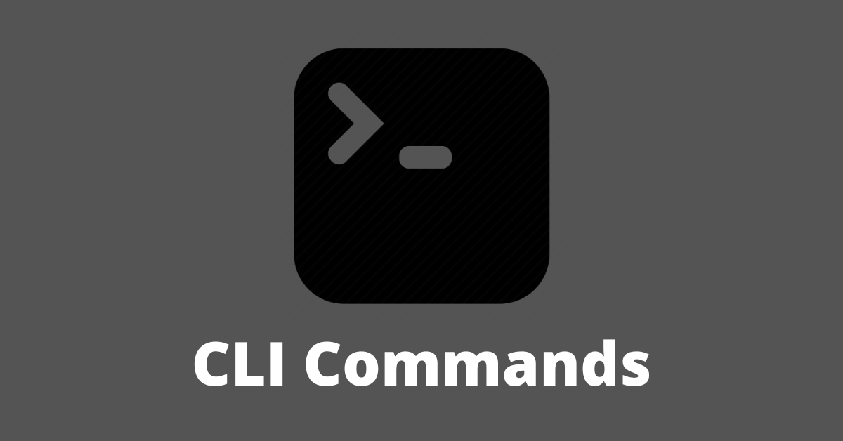 命令行命令一览——CLI 教程