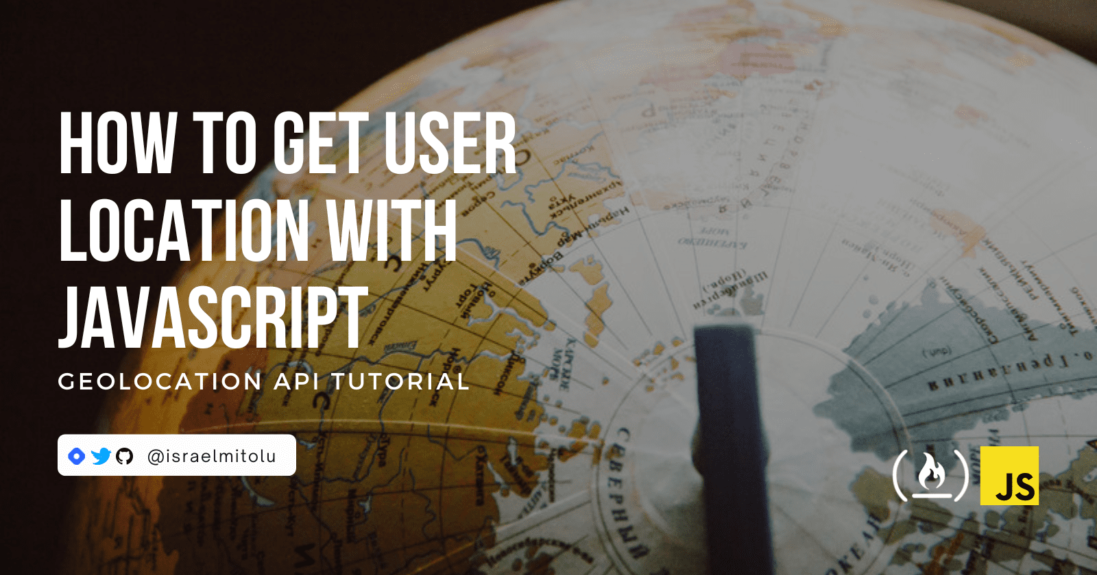 JavaScript Geolocation API 教程——如何在 JS 中获取用户的位置