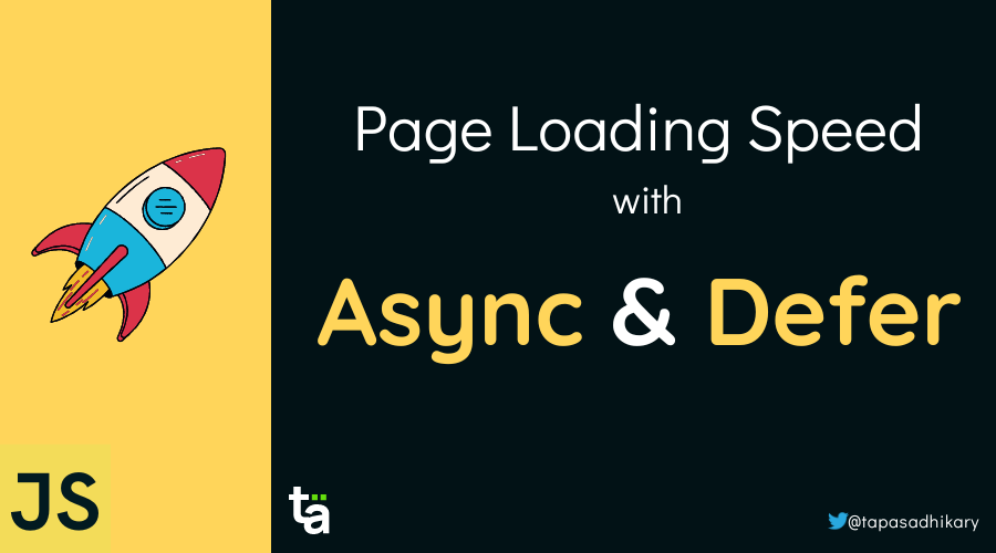 JavaScript 性能——如何用 async 和 defer 提高页面速度