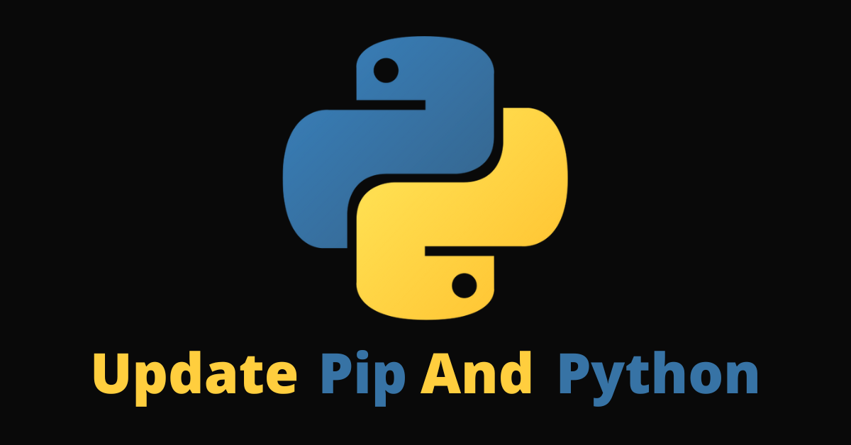 Pip 升级——以及如何更新 Pip 和 Python