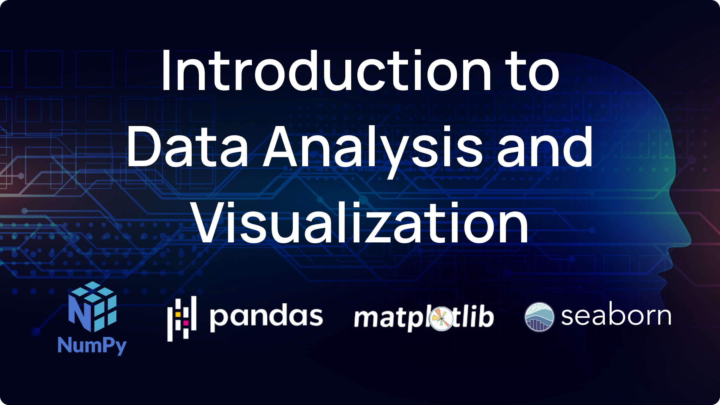 什么是数据分析？如何用 Python、Numpy、Pandas、Matplotlib 和 Seaborn 教程可视化数据